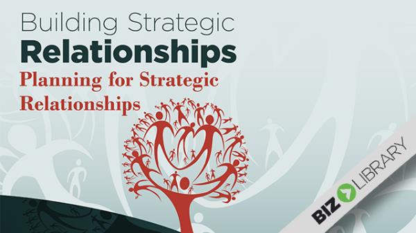 Planning for Strategic Relationships